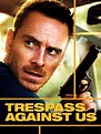 Watch Trespass Against Us | Prime Video