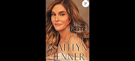Couverture de The Secrets of My Life, le mémoire de Caitlyn Jenner à ...