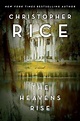 The Heavens Rise by Christopher Rice | Signed First Edition Book