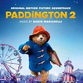 ‎Paddington 2 (Original Motion Picture Score) - Album by Dario ...