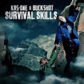 KRS-One & Buckshot – Survival Skills [Review] – nappyafro.com