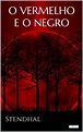 [Download] "O Vermelho e o Negro" by Stendhal # Book PDF Kindle ePub ...