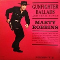 Marty Robbins - Gunfighter Ballads And Trail Songs | Discogs