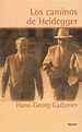 Caminos de Heidegger, Los. Gadamer, Hans-Georg. Libro en papel ...