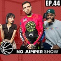 The No Jumper Show Ep. 44 by No Jumper Podcast: Listen on Audiomack