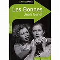 Les Bonnes de Jean Genet - Classiques scolaires - Livres scolaires - Livre