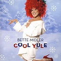 Bette Midler album "Cool Yule" [Music World]
