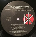 Dead Kennedys - Iguana Studios Rehearsal Tape - San Francisco 1978 ...