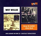 Keep on Smilin'/Dixie Rock, Wet Willie | CD (album) | Muziek | bol.com