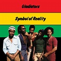 The Gladiators – Symbol Of Reality LP – The Noise Music Store