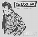 Calexico - 98 - 99 Road Map (1999, CD) | Discogs