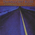 ‎Translucent Blues - Album by Ray Manzarek & Roy Rogers - Apple Music