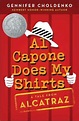 Al Capone Does My Shirts (Tales from Alcatraz Series #1) by Gennifer ...