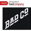 Bad Company - Playlist: Very Best of - CD - Walmart.com