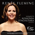 Renée Fleming sings Donizetti - Rosmonda d'Inghiliterra - CD | Opus3a