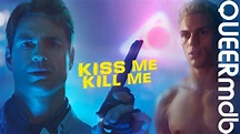 Kiss Me, Kill Me | Gayfilm 2015 [Full HD Trailer] - YouTube