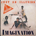 Imagination - Just An Illusion (1982, Vinyl) | Discogs