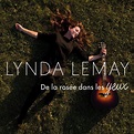 LYNDA LEMAY - De La Rosee Dans Les Yeux - Francophone - DIVERTISSEMENT ...