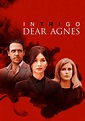 Intrigo: Dear Agnes (2019) — Фильм.ру