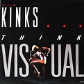 The Kinks – Think Visual (1986, Gloversville Pressing, Vinyl) - Discogs