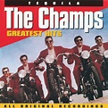 ‎Greatest Hits / Tequila - Album by The Champs - Apple Music
