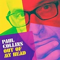 PAUL COLLINS Out Of My Head - Tracks Magazin