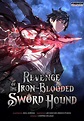 Revenge of the Iron-Blooded Sword Hound Bahasa Indonesia - MangaKu