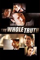 The Whole Truth - TheTVDB.com
