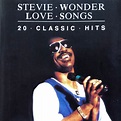 Stevie Wonder – Love Songs - 20 Classic Hits (CD) - Discogs