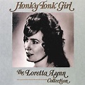 Honky Tonk Girl — Loretta Lynn | Last.fm