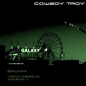 Galaxy (Vortex Chronicles Quadrant 4)／Cowboy Troy｜音楽ダウンロード・音楽配信サイト mora ...