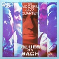 Blues on bach - Modern Jazz Quartet (アルバム)