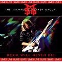 Rock Will Never Die - Remastered - The Michael Schenker Group mp3 buy ...