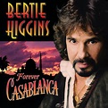 Bertie Higgins - Forever Casablanca (2022) Hi-Res