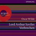 Lord Arthur Saviles Verbrechen - Oscar Wilde | argon hörbuch