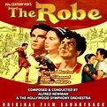 The Robe (Original Film Soundtrack) ‑「Álbum」by Alfred Newman | Spotify
