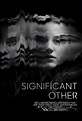 Significant Other Movie Poster (#3 of 5) - IMP Awards
