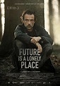 Future Is a Lonely Place (2021) - FilmAffinity
