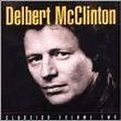 Plain From The Heart: Classics Vol. 2, Delbert Mcclinton | CD (album ...