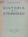 MUNDOS POSIBLES: Jorge Luis Borges - Historia de la Eternidad