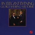 An Elegant Evening, George Shearing with Mel Tormé | CD (album ...