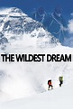 The Wildest Dream (2010) — The Movie Database (TMDB)