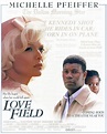 CLASSIC MOVIES: LOVE FIELD (1992)