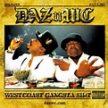 Daz Dillinger & WC - West Coast Gangsta Shit - Reviews - Album of The Year