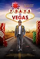 7 Days to Vegas : Mega Sized Movie Poster Image - IMP Awards