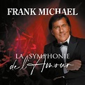 Frank Michael. La symphonie de l'amour (2023) [24Bit.44.1kHz] [FLAC]