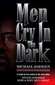Men Cry in the Dark by Michael Baisden — Reviews, Discussion, Bookclubs ...