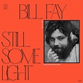 Bill Fay: Still Some Light: Part 1 (CD) – jpc