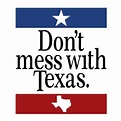 Buy Dont Mess With Texas Logo Svg Png File