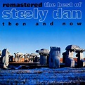 Steely Dan - Remastered: The Best of Steely Dan - Then and Now Lyrics ...